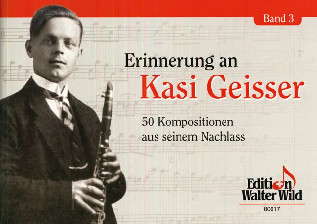 Erinnerungen an Kasi Geisser Band 3
